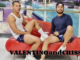 VALENTINOandCRISS