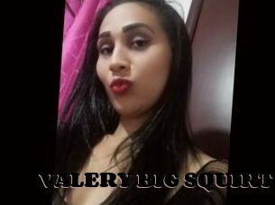 VALERY_BIG_SQUIRT