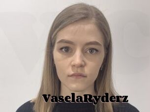 VaselaRyderz