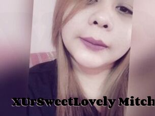 XUrSweetLovely_Mitchx