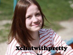Xchatwithpretty