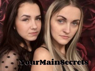 YourMainSecrets