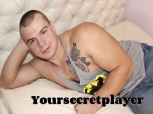 Yoursecretplayer