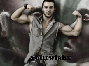 Yourwishx